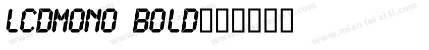 LCDMono Bold字体转换